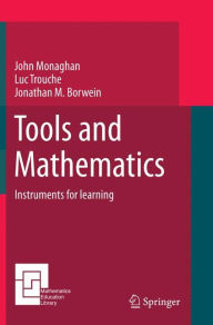 Title: Tools and Mathematics, Author: John Monaghan