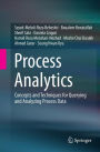 Process Analytics: Concepts and Techniques for Querying and Analyzing Process Data