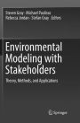 Environmental Modeling with Stakeholders: Theory, Methods, and Applications