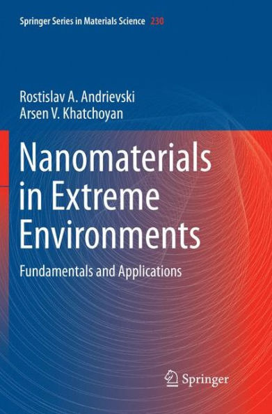 Nanomaterials in Extreme Environments: Fundamentals and Applications