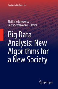 Title: Big Data Analysis: New Algorithms for a New Society, Author: Nathalie Japkowicz