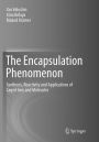 The Encapsulation Phenomenon: Synthesis, Reactivity and Applications of Caged Ions and Molecules