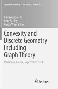 Title: Convexity and Discrete Geometry Including Graph Theory: Mulhouse, France, September 2014, Author: Karim Adiprasito