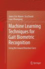 Machine Learning Techniques for Gait Biometric Recognition: Using the Ground Reaction Force