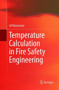 Title: Temperature Calculation in Fire Safety Engineering, Author: Ulf Wickstrïm