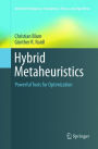 Hybrid Metaheuristics: Powerful Tools for Optimization