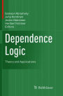 Dependence Logic: Theory and Applications