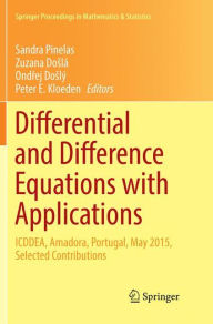 Title: Differential and Difference Equations with Applications: ICDDEA, Amadora, Portugal, May 2015, Selected Contributions, Author: Sandra Pinelas