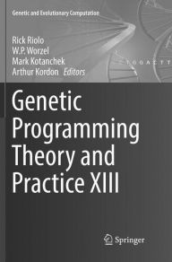 Title: Genetic Programming Theory and Practice XIII, Author: Rick Riolo