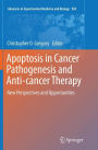 Apoptosis in Cancer Pathogenesis and Anti-cancer Therapy: New Perspectives and Opportunities