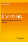 Uncertainty: The Soul of Modeling, Probability & Statistics