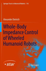 Title: Whole-Body Impedance Control of Wheeled Humanoid Robots, Author: Alexander Dietrich