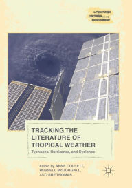 Title: Tracking the Literature of Tropical Weather: Typhoons, Hurricanes, and Cyclones, Author: Anne Collett