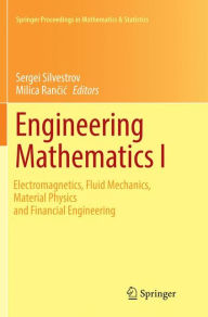 Title: Engineering Mathematics I: Electromagnetics, Fluid Mechanics, Material Physics and Financial Engineering, Author: Sergei Silvestrov