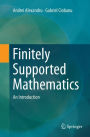 Finitely Supported Mathematics: An Introduction