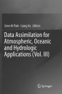 Data Assimilation for Atmospheric, Oceanic and Hydrologic Applications (Vol. III)