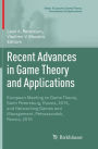 Recent Advances in Game Theory and Applications: European Meeting on Game Theory, Saint Petersburg, Russia, 2015, and Networking Games and Management, Petrozavodsk, Russia, 2015