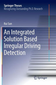 Title: An Integrated Solution Based Irregular Driving Detection, Author: Rui Sun