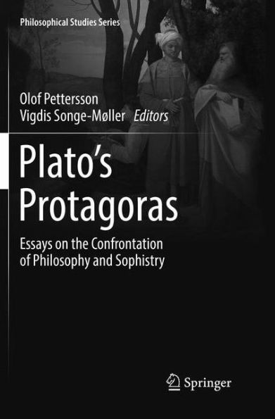 Plato's Protagoras: Essays on the Confrontation of Philosophy and Sophistry