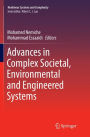 Advances in Complex Societal, Environmental and Engineered Systems