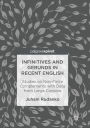 Infinitives and Gerunds in Recent English: Studies on Non-Finite Complements with Data from Large Corpora