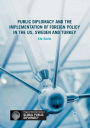 Public Diplomacy and the Implementation of Foreign Policy in the US, Sweden and Turkey
