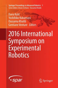 Title: 2016 International Symposium on Experimental Robotics, Author: Dana Kulic