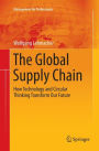 The Global Supply Chain: How Technology and Circular Thinking Transform Our Future