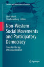 Non-Western Social Movements and Participatory Democracy: Protest in the Age of Transnationalism