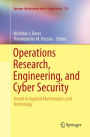 Operations Research, Engineering, and Cyber Security: Trends in Applied Mathematics and Technology
