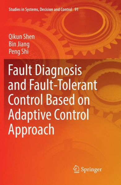 Fault Diagnosis and Fault-Tolerant Control Based on Adaptive Control Approach