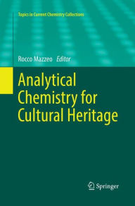 Title: Analytical Chemistry for Cultural Heritage, Author: Rocco Mazzeo