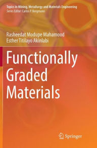 Title: Functionally Graded Materials, Author: Rasheedat Modupe Mahamood