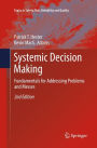 Systemic Decision Making: Fundamentals for Addressing Problems and Messes