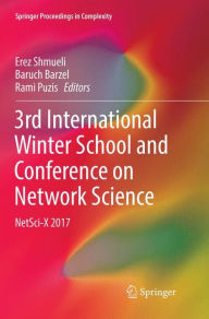 Title: 3rd International Winter School and Conference on Network Science: NetSci-X 2017, Author: Erez Shmueli