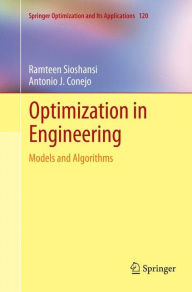 Title: Optimization in Engineering: Models and Algorithms, Author: Ramteen Sioshansi