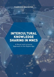 Title: Intercultural Knowledge Sharing in MNCs: A Glocal and Inclusive Approach in the Digital Age, Author: Fabrizio Maimone