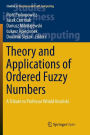 Theory and Applications of Ordered Fuzzy Numbers: A Tribute to Professor Witold Kosinski