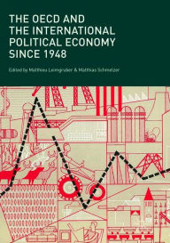 Title: The OECD and the International Political Economy Since 1948, Author: Matthieu Leimgruber