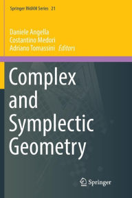 Title: Complex and Symplectic Geometry, Author: Daniele Angella