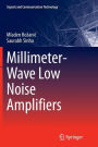 Millimeter-Wave Low Noise Amplifiers