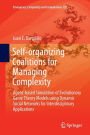 Self-organizing Coalitions for Managing Complexity: Agent-based Simulation of Evolutionary Game Theory Models using Dynamic Social Networks for Interdisciplinary Applications