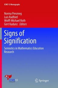 Title: Signs of Signification: Semiotics in Mathematics Education Research, Author: Norma Presmeg