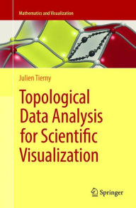 Title: Topological Data Analysis for Scientific Visualization, Author: Julien Tierny