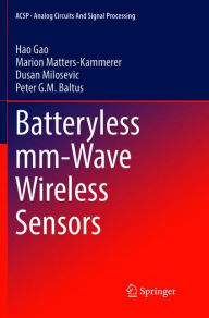 Title: Batteryless mm-Wave Wireless Sensors, Author: Hao Gao