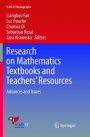 Research on Mathematics Textbooks and Teachers' Resources: Advances and Issues