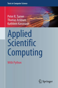 Title: Applied Scientific Computing: With Python, Author: Peter R. Turner