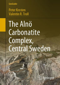 Title: The Alnö Carbonatite Complex, Central Sweden, Author: Peter Kresten