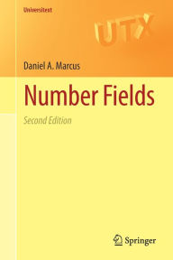 Title: Number Fields / Edition 2, Author: Daniel A. Marcus
