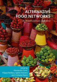Title: Alternative Food Networks: An Interdisciplinary Assessment, Author: Alessandro Corsi